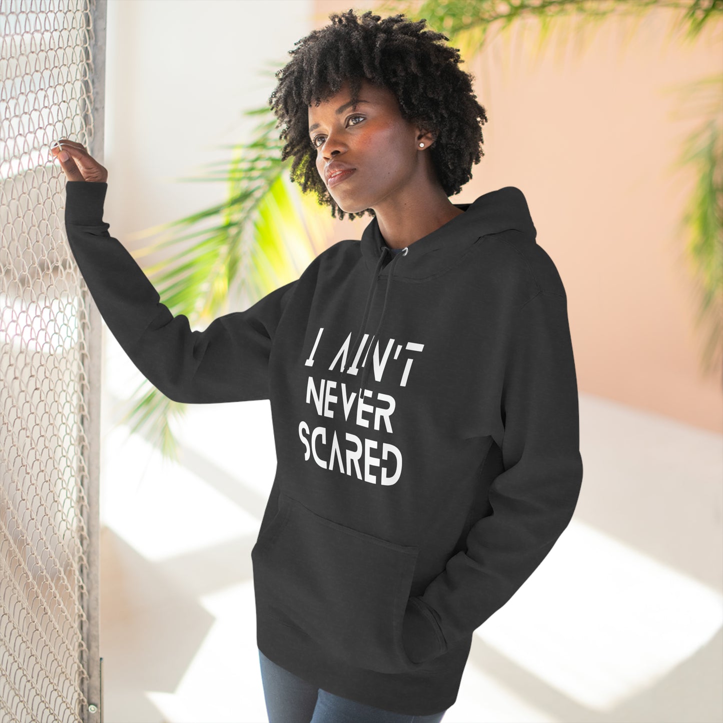 "I Ain't Never Scared" Unisex Premium Pullover Hoodie