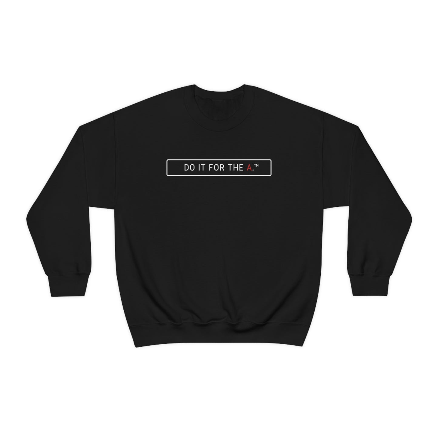 "Do It For the A" Basic Lightweight Crewneck Sweatshirt