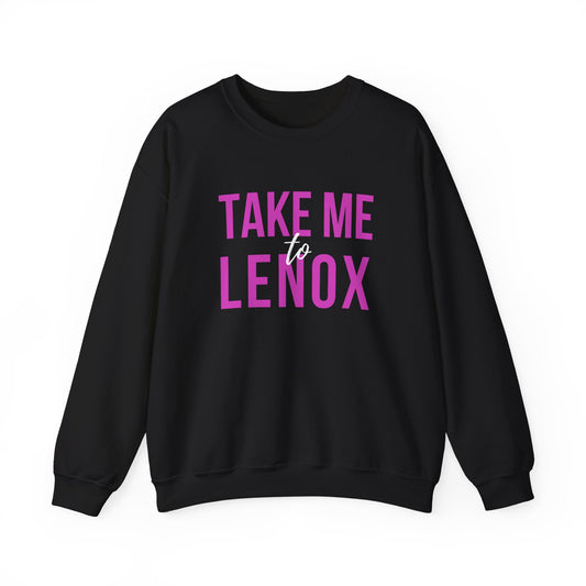 "Take me To Lenox" Crewneck Sweatshirt