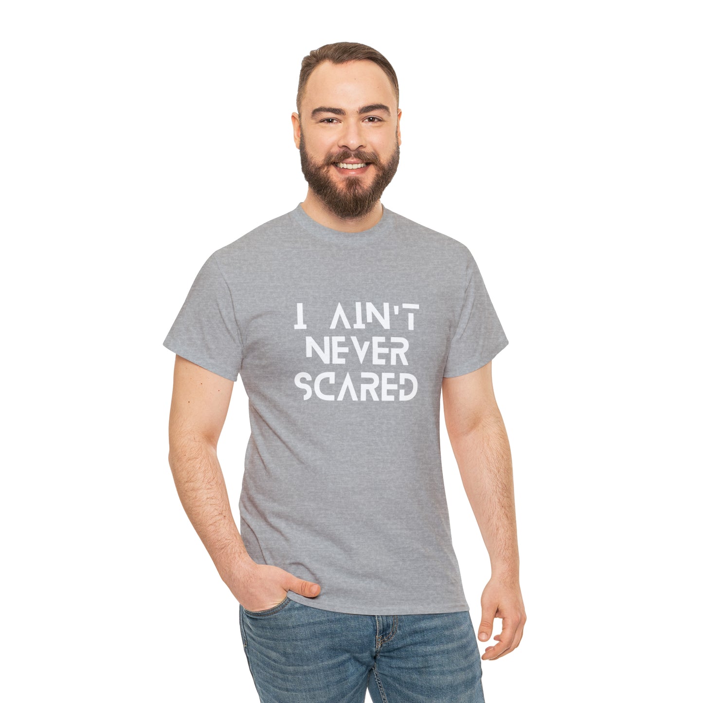 "I Ain't Never Scared" Unisex Heavy Cotton Tee