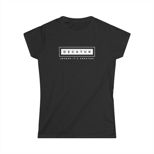 "Decatur Where It's Greater" Women's Scoop Neck Short Sleeve Tee