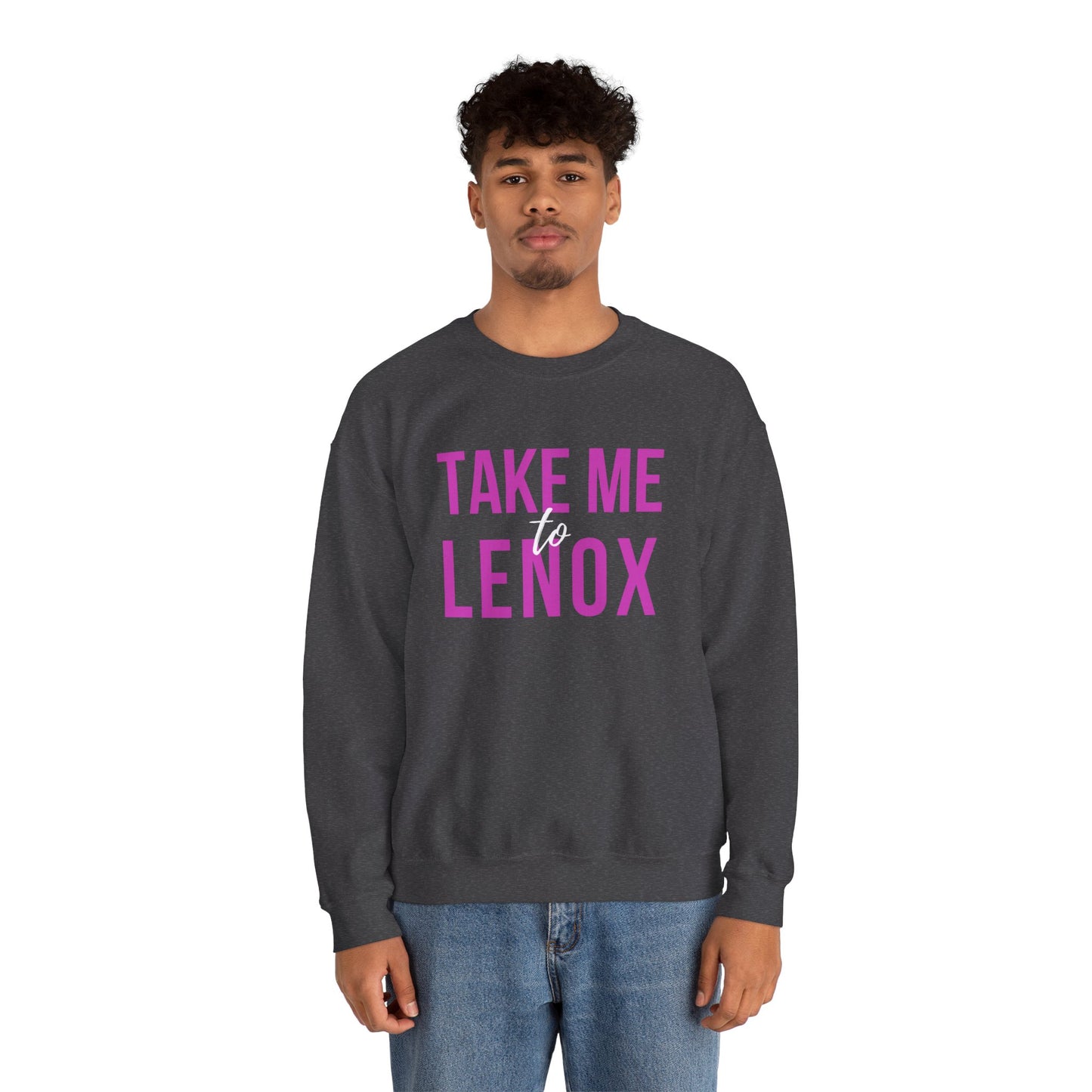 "Take me To Lenox" Crewneck Sweatshirt