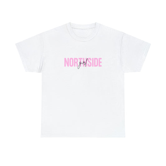 "Northside Girl" Unisex Heavy Cotton Tee