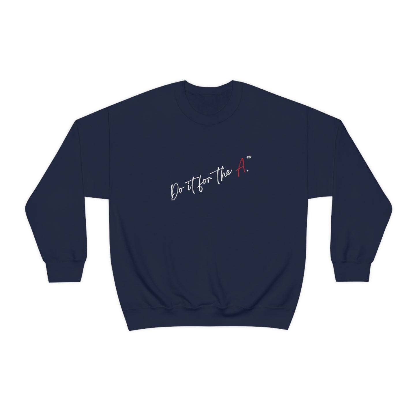 "Do it For the A" Easy Lightweight Crewneck Sweatshirt