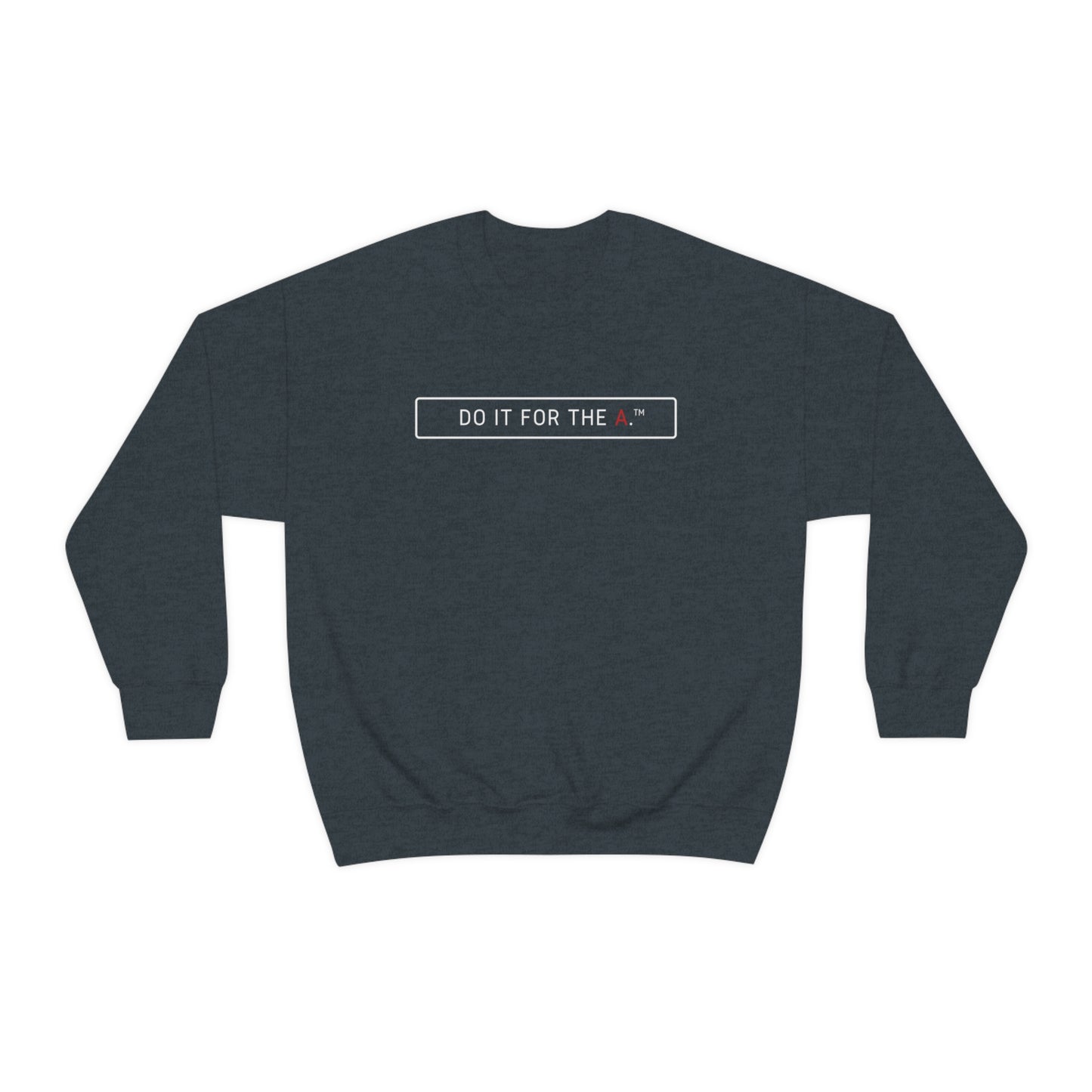 "Do It For the A" Basic Lightweight Crewneck Sweatshirt