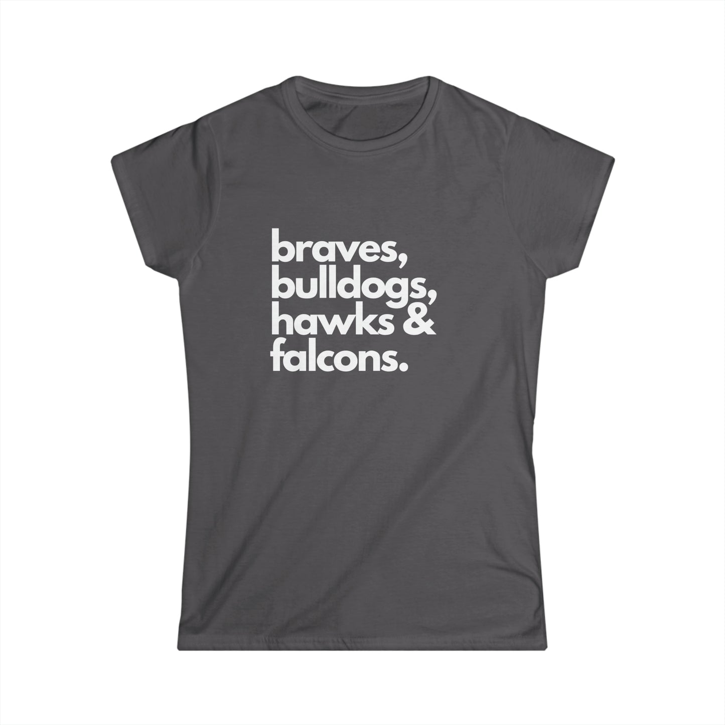 "Braves, Bulldogs, Hawks & Falcons" Women's Scoop Neck Short Sleeve Tee