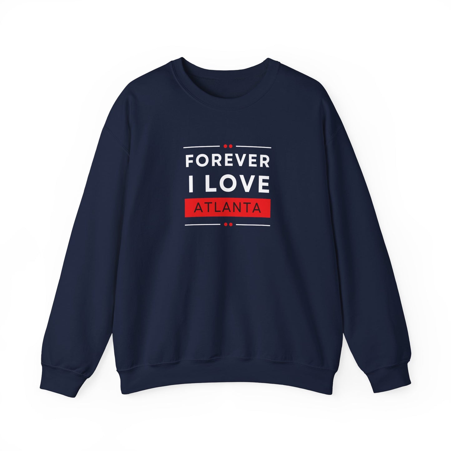 "Forever I Love Atlanta" Lightweight Crewneck Sweatshirt