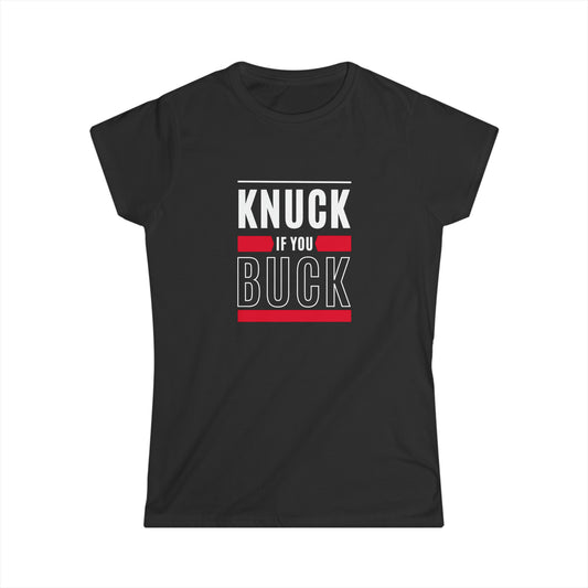 "Knuck If You Buck" Women's Scoop Neck Short Sleeve Tee