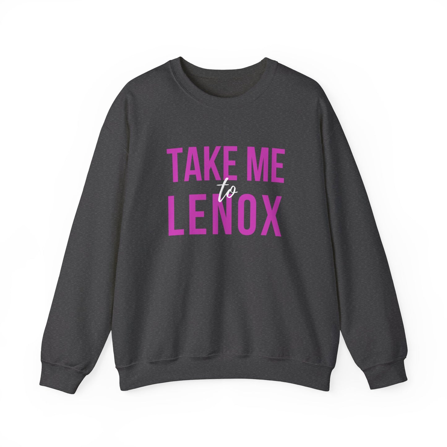 "Take me To Lenox" Crewneck Sweatshirt