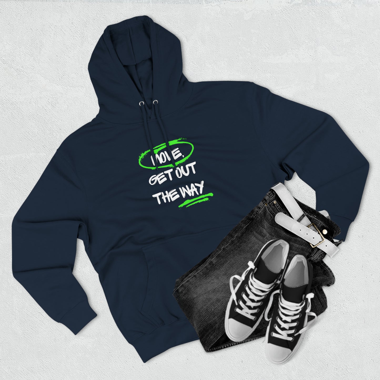 "Move Get Out the Way" Unisex Premium Pullover Hoodie