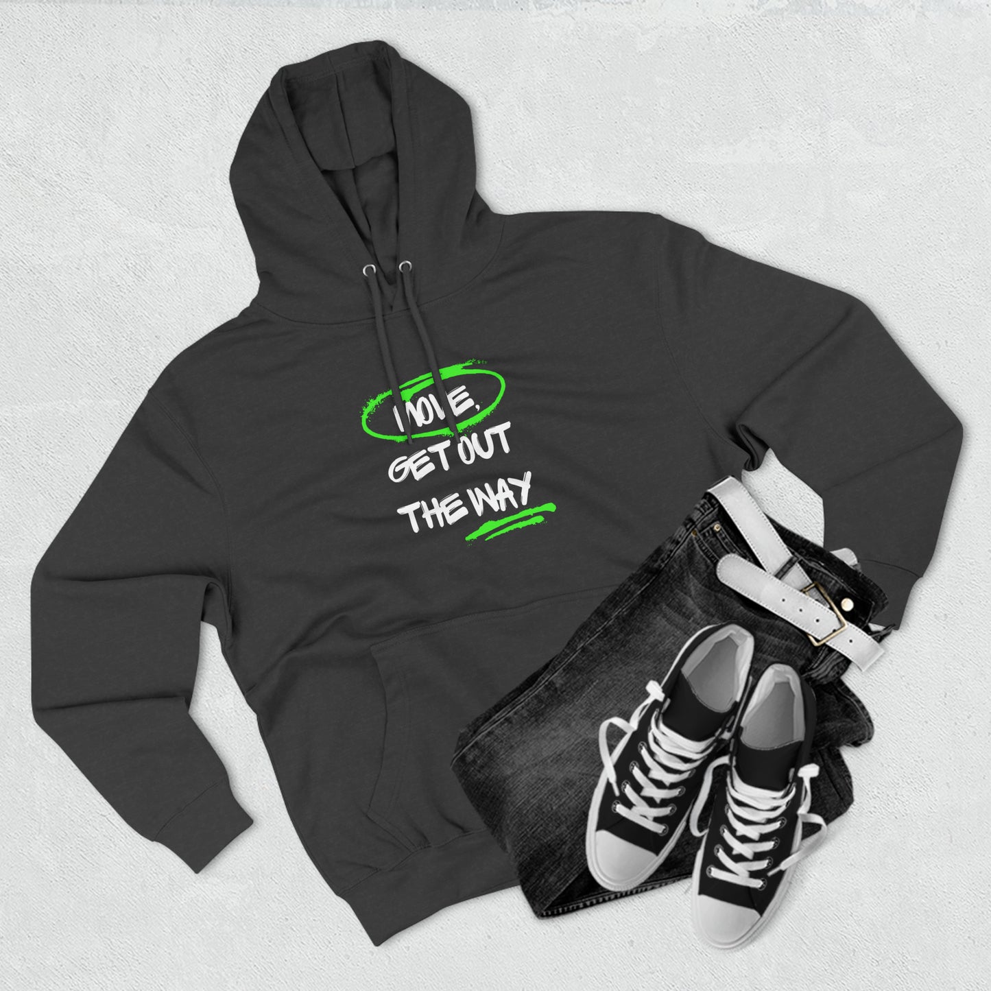 "Move Get Out the Way" Unisex Premium Pullover Hoodie