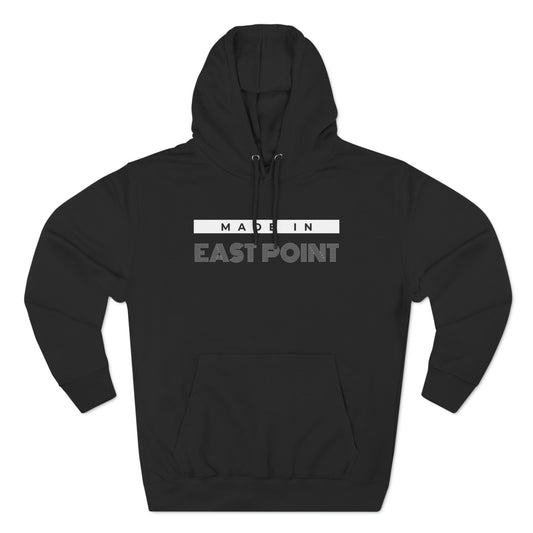 "Made in East Point" Unisex Premium Pullover Hoodie