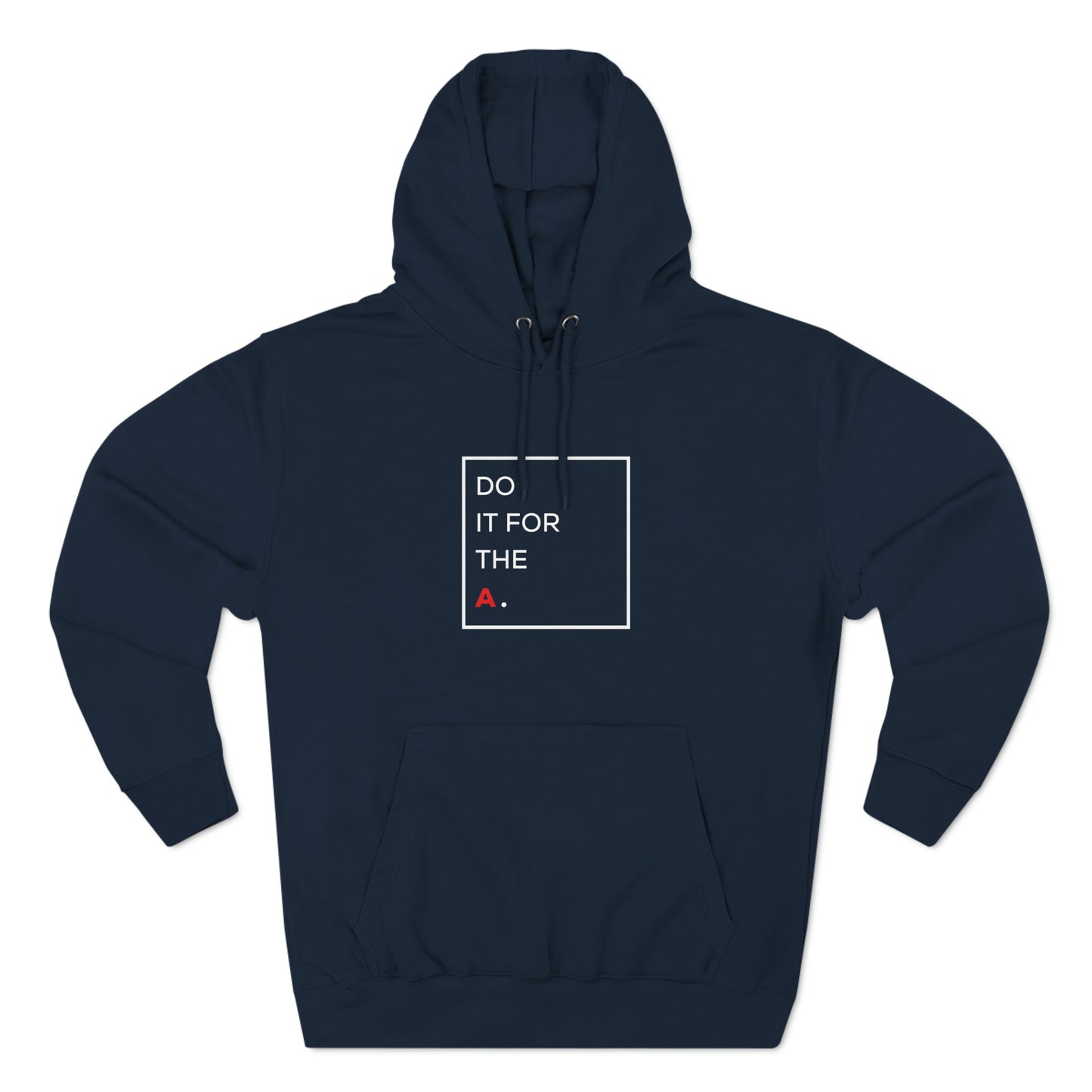 "Do it for the A" Square Unisex Premium Pullover Hoodie