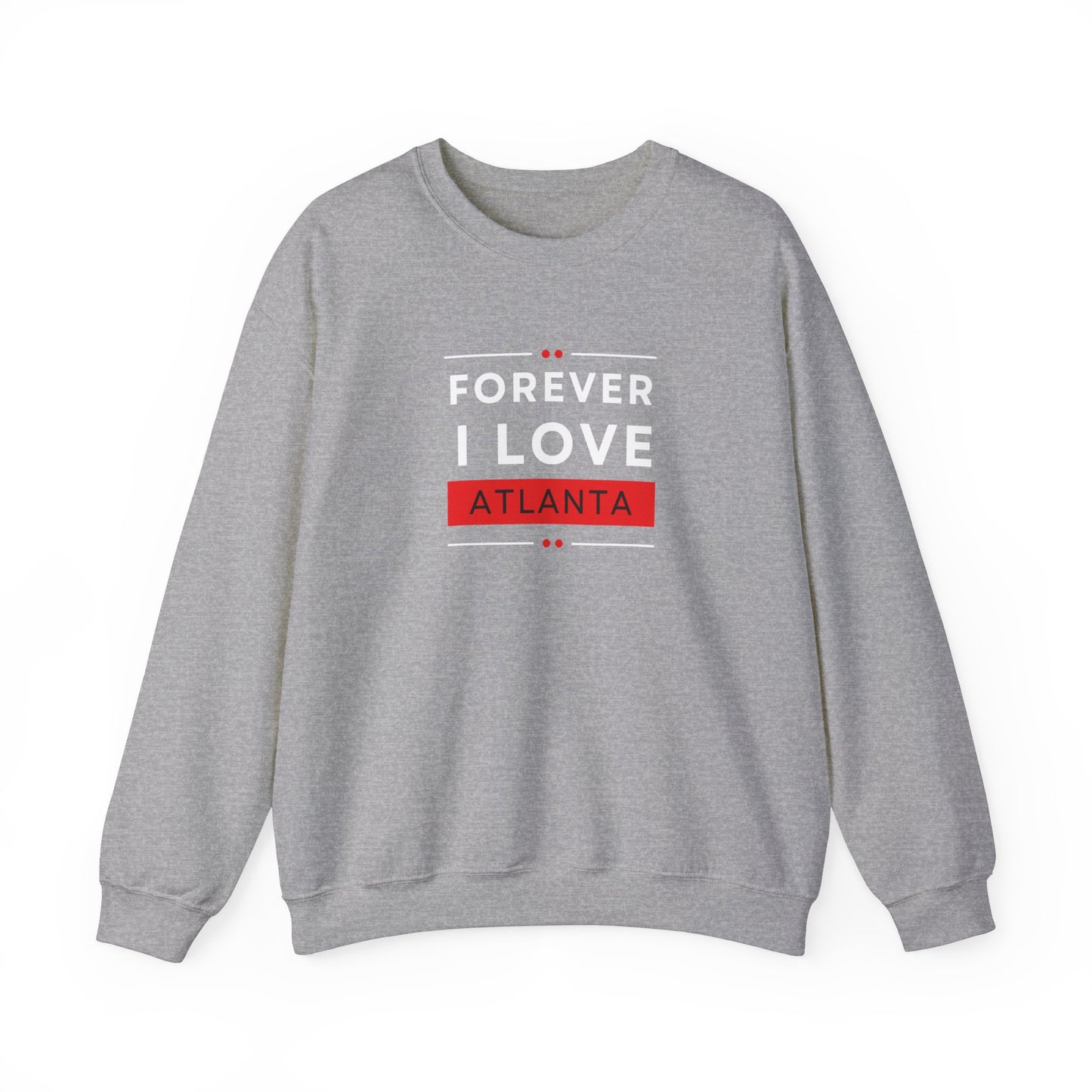 "Forever I Love Atlanta" Lightweight Crewneck Sweatshirt