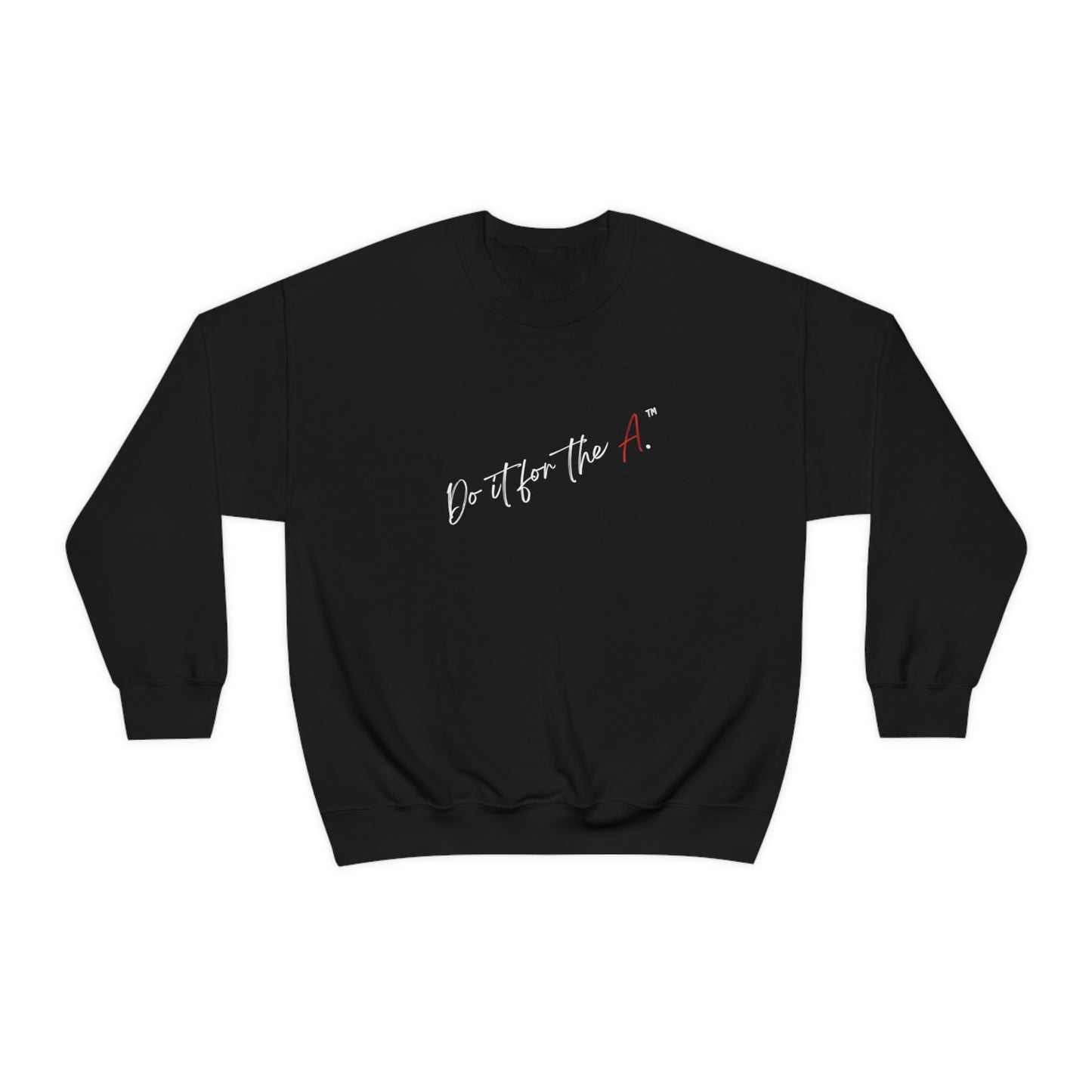 "Do it For the A" Easy Lightweight Crewneck Sweatshirt