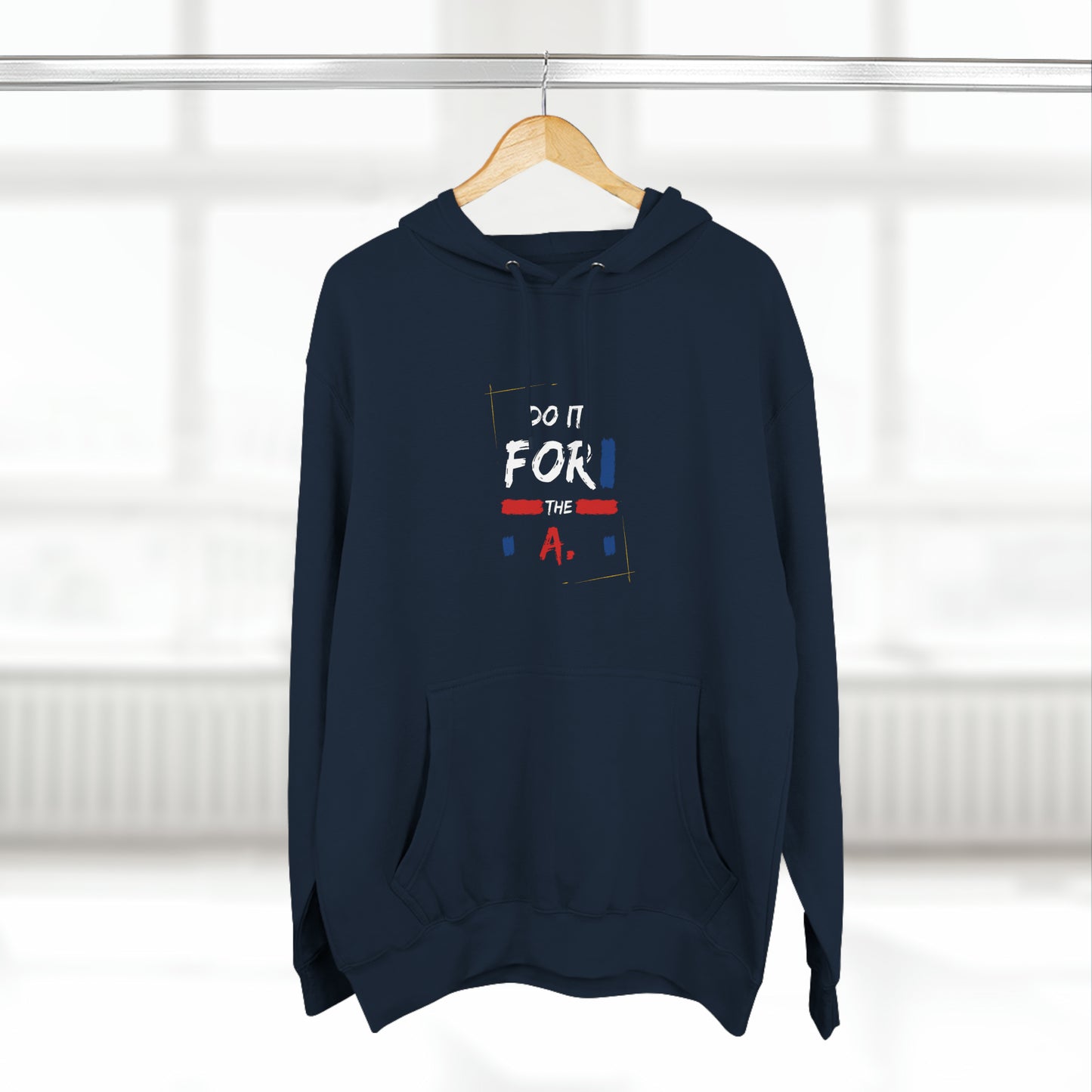 "Do it for the A" Unisex Premium Pullover Hoodie