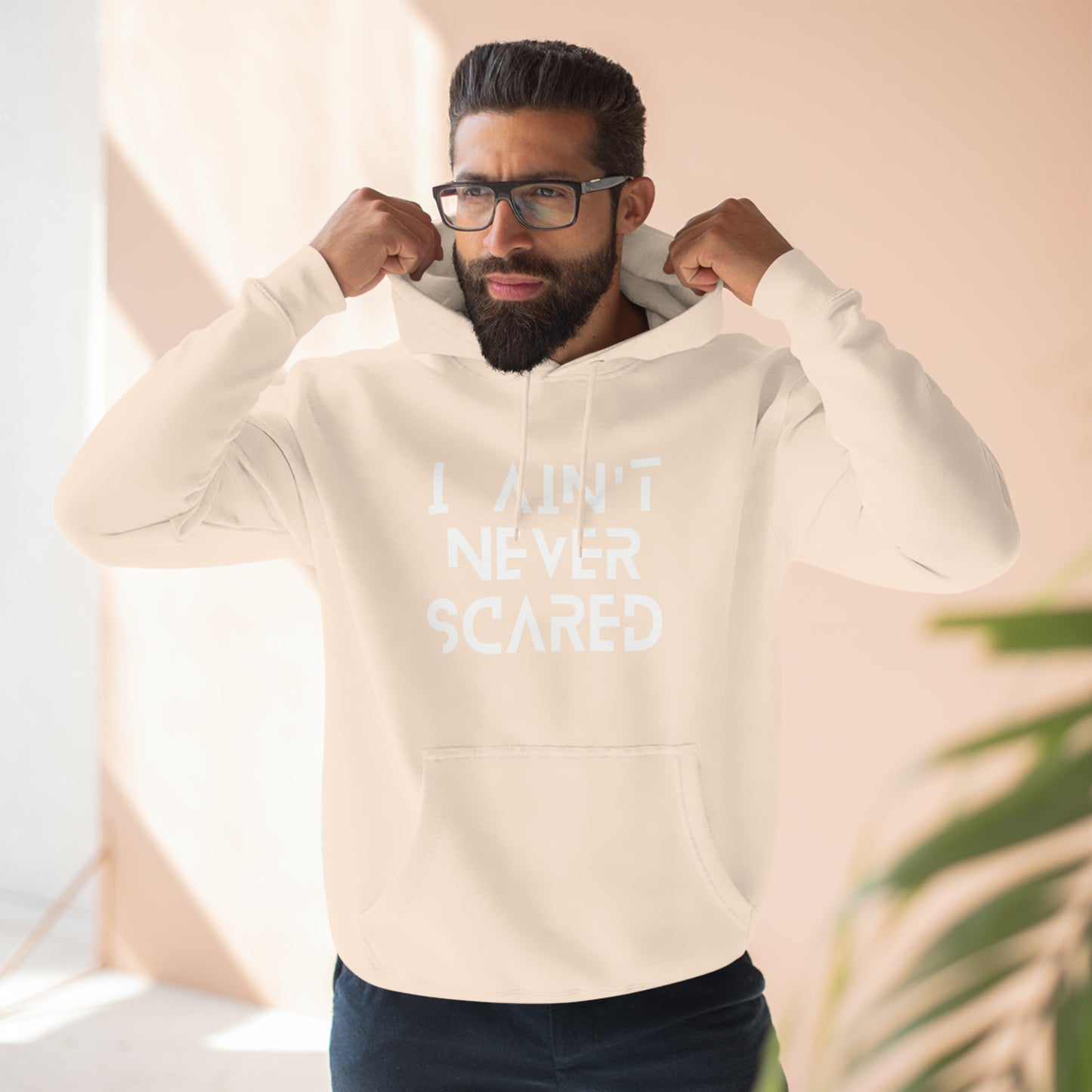 "I Ain't Never Scared" Unisex Premium Pullover Hoodie