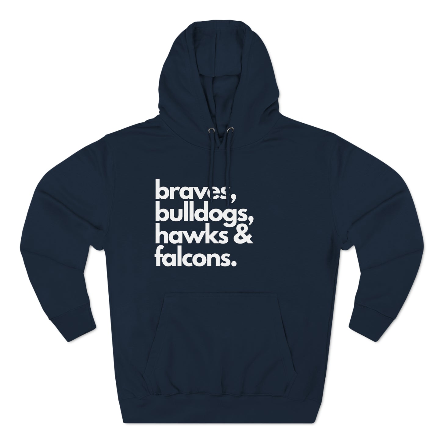 "Braves, Bulldogs, Hawks & Falcons" Unisex Premium Pullover Hoodie