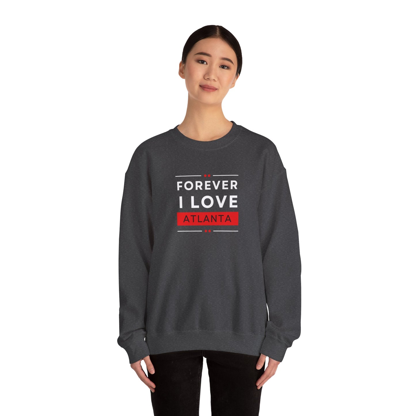 "Forever I Love Atlanta" Lightweight Crewneck Sweatshirt