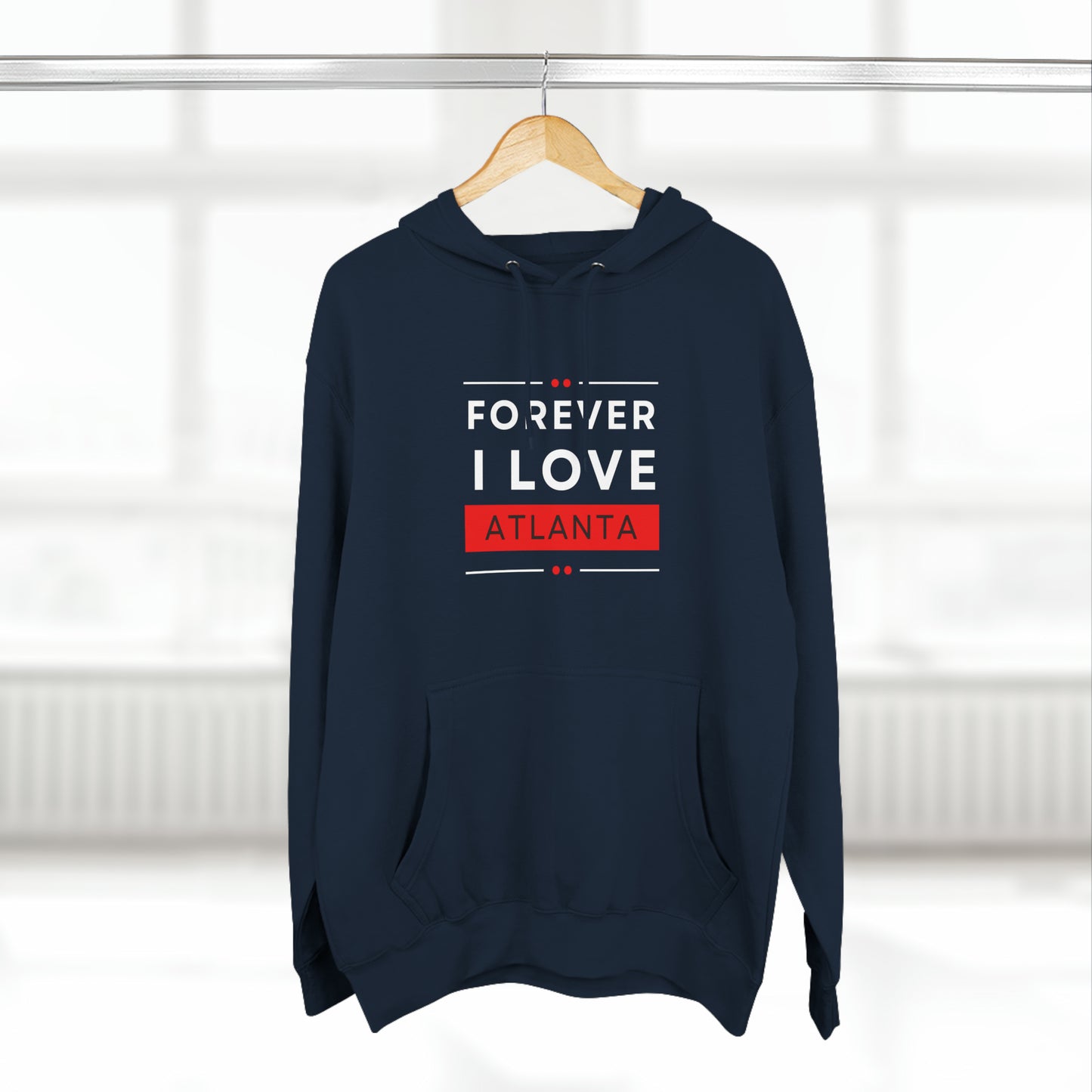 "Forever I Love Atlanta" Unisex Premium Pullover Hoodie