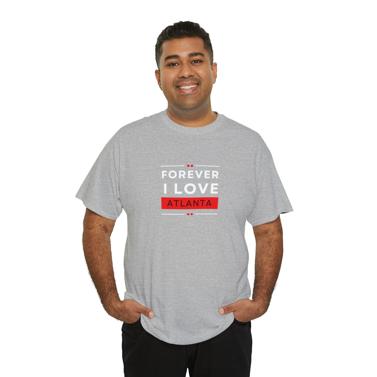 "Forever I Love Atlanta" Unisex Heavy Cotton Tee