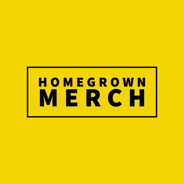 Homegrown Merch