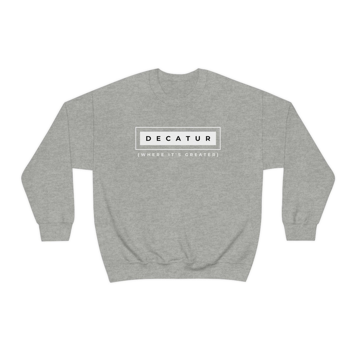 "Decatur (Where It's Greater)" Lightweight Crewneck Sweatshirt