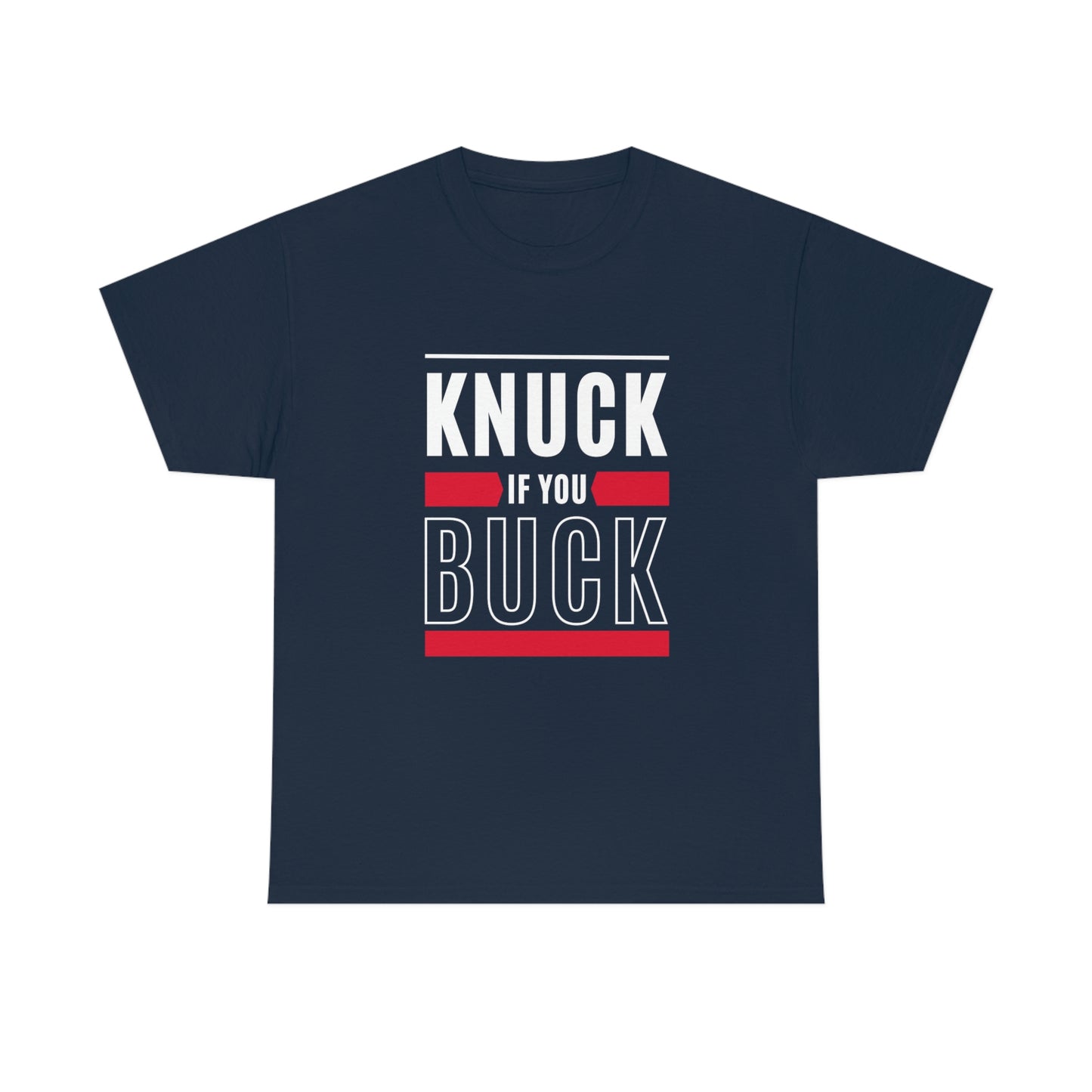 "Knuck if You Buck" Unisex Heavy Cotton Tee