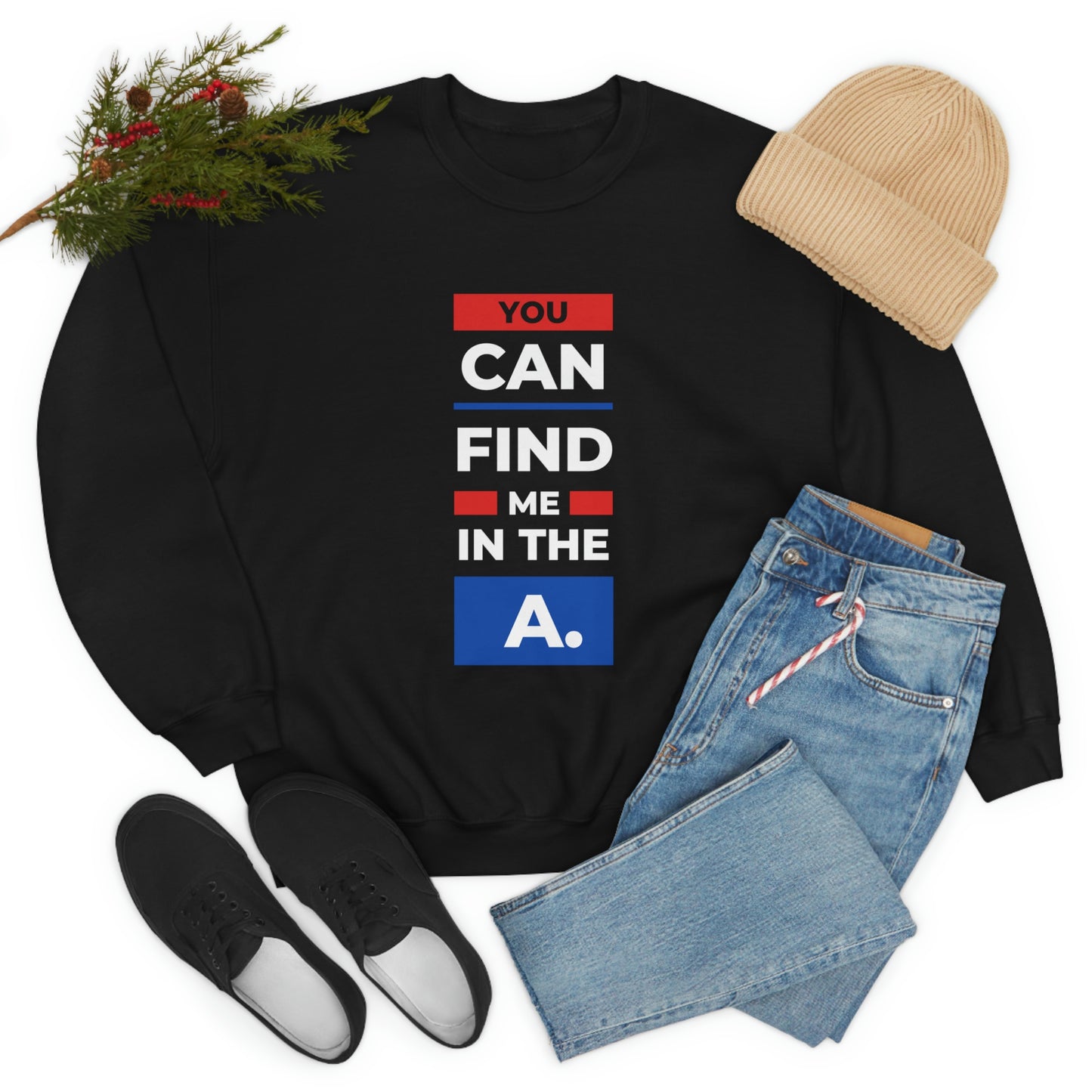 "You Can Find Me in the A" Crewneck Sweatshirt