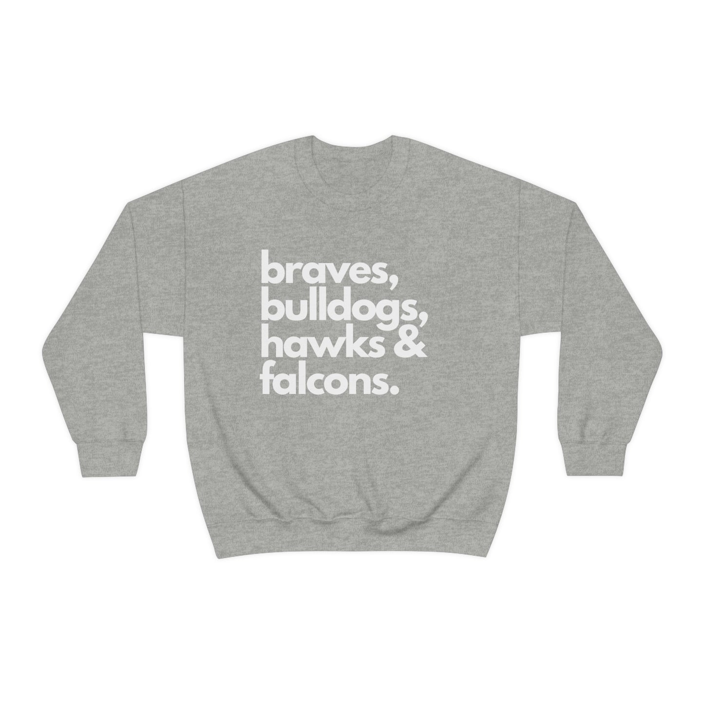 "Braves, Bulldogs, Hawks & Falcons" Crewneck Sweatshirt